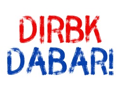 Dirbk dabar!